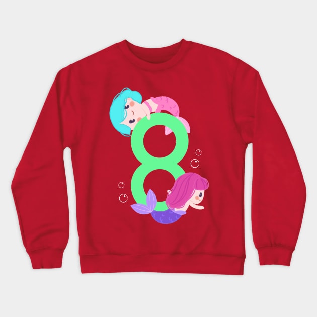 Cute Little Mermaids with 8 Crewneck Sweatshirt by TheMioStore